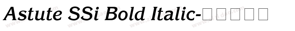 Astute SSi Bold Italic字体转换
